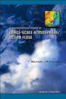 A mathematical theory of large-scale atmosphere/ocean flow /