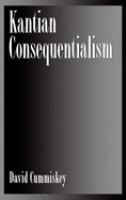 Kantian consequentialism /