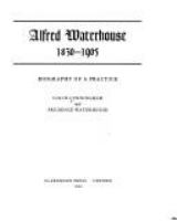 Alfred Waterhouse, 1830-1905 : biography of a practice /