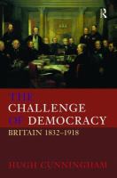 The challenge of democracy : Britain 1832-1918 /
