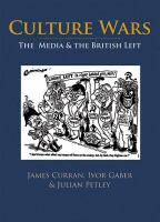 Culture wars : the media and the British Left /