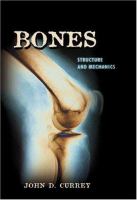 Bones : structure and mechanics /