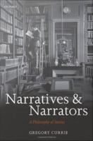 Narratives and narrators a philosophy of stories /