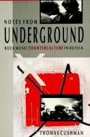 Notes from underground : rock music counterculture in Russia /