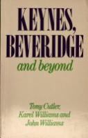 Keynes, Beveridge and Beyond /
