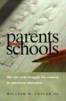 Parents and schools : the 150-year struggle for control in American education /