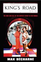 King's Road : the rise and fall of the hippest street in the world /