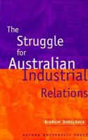 The struggle for Australian industrial relations /
