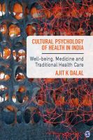 Cultural Psychology of Health in India : Well-being, Medicine and Traditional Health Care.