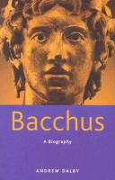 Bacchus : a biography /