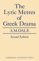 The lyric metres of Greek drama /