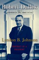 Lyndon B. Johnson : portrait of a president /