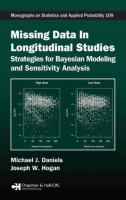 Missing data in longitudinal studies : strategies for Bayesian modeling and sensitivity analysis /