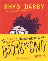 The top secret undercover notes of Buttons McGinty /