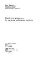 Electronic processes in unipolar solid-state devices /