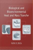 Biological and bioenvironmental heat and mass transfer