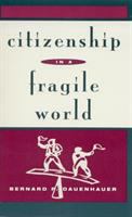 Citizenship in a fragile world /