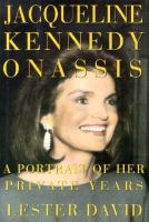 Jacqueline Kennedy Onassis : a portrait of her private years /