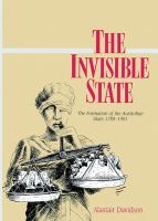 The invisible state : the formation of the Australian state, 1788-1901 /