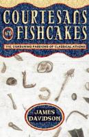 Courtesans & fishcakes : the consuming passions of classical Athens /