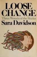 Loose change : three women of the sixties /