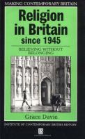 Religion in Britain since 1945 : believing without belonging /