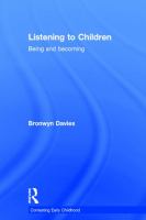 Listening to children : being and becoming /
