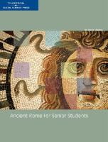 Ancient Rome for senior students /
