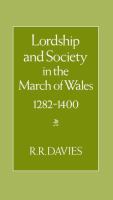 Lordship and society in the March of Wales, 1282-1400 /