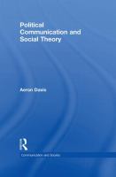 Political communication and social theory /