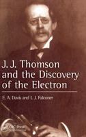 J.J. Thomson and the discovery of the electron /