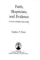 Faith, skepticism, and evidence : an essay in religious epistemology /
