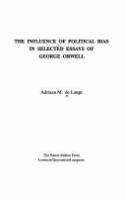 The influence of political bias in selected essays of George Orwell /