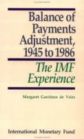 Balance of payments adjustment, 1945 to 1986 : the IMF experience /