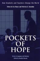 Pockets of hope : how students and teachers change the world /
