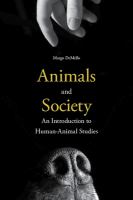 Animals and society an introduction to human-animal studies /