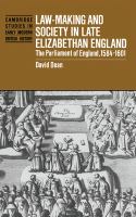 Law-making and society in late Elizabethan England : the Parliament of England, 1584-1601 /