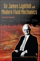 Sir James Lighthill and modern fluid mechanics