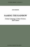 Naming the rainbow : colour language, colour science, and culture /