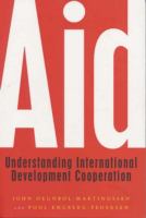 Aid : understanding international development cooperation /