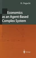 Economics as an agent-based complex system : toward agent-based social systems sciences /