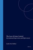 The law of arms control : international supervision and enforcement /