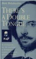 There's a double tongue : an investigation into the translation of Shakespeare's wordplay, with special reference to Hamlet /