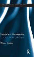Forests and development : local, national, and global issues /