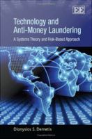Technology and anti-money laundering a systems theory and risk-based approach /
