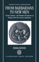 From barbarians to new men : Greek, Roman, and modern perceptions of peoples of the central Apennines /