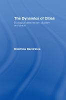 The dynamics of cities : ecological determinism, dualism and chaos /