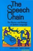 The speech chain : the physics and biology of spoken language /