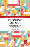 Internet memes and society : social, cultural, and political contexts /