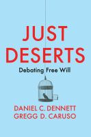Just deserts : debating free will /